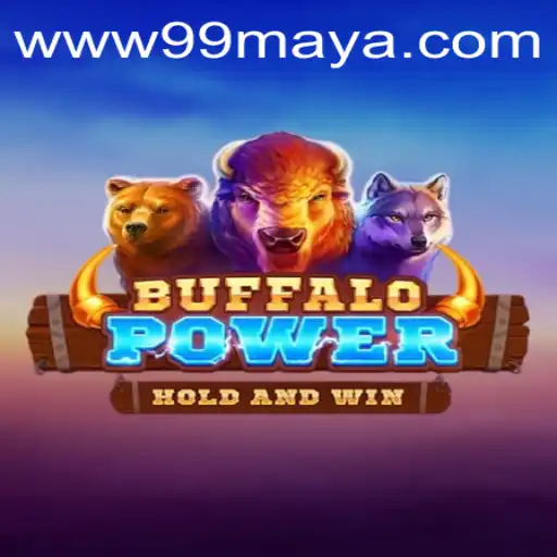 Discovering the Thrills of Buffalo Power: An Engaging Adventure at 99Maya.COM