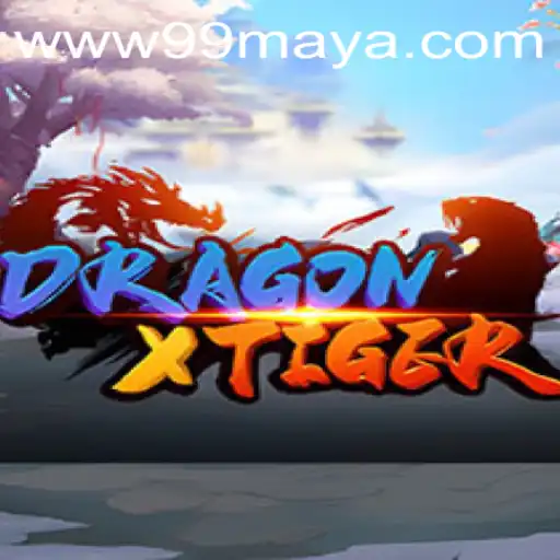 DragonXTiger: A Thrilling Adventure from 99Maya.COM
