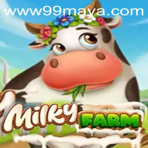 Exploring the Fascinating World of MilkyFarm: A Journey Through 99Maya.COM