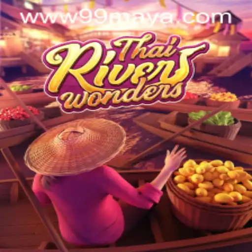 Exploring the Exciting World of ThaiRiverWonders and 99Maya.COM