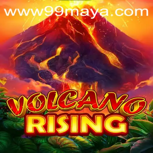 Discover the Thrilling World of VolcanoRising: A 99Maya.COM Sensation